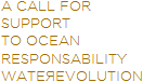A call for Support to Ocean Responsability WaterEvolution